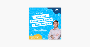 Russ Heddleston | Surviving Enterprise Sales In a Tight Economy