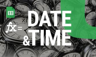 How Dates and Times Work in Google Sheets: A Complete Guide