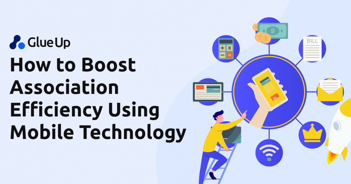 How to Boost Association Efficiency Using Mobile Technology