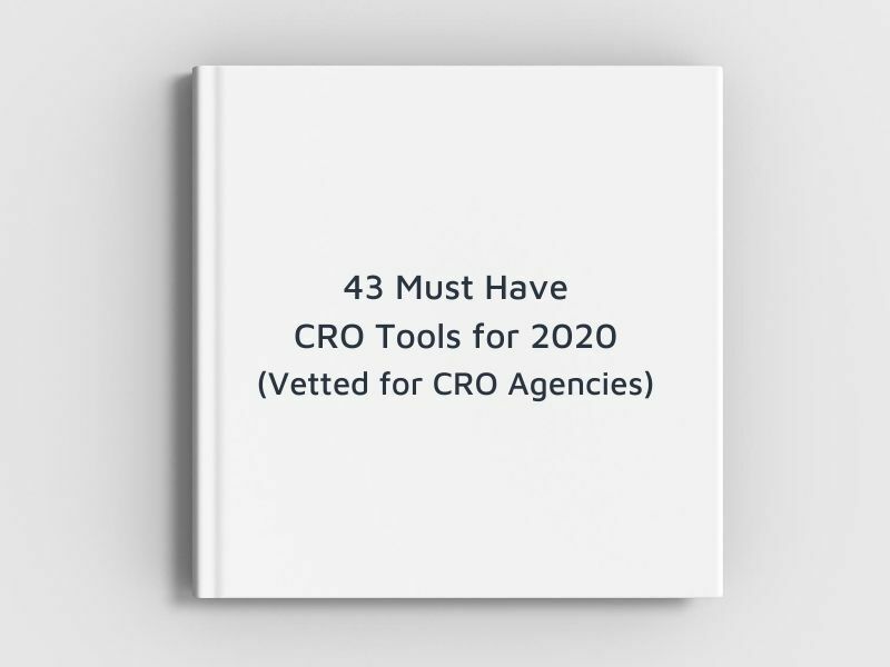 43 Must-Have CRO Tools for 2021 (Vetted for CRO Agencies)