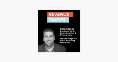 ‎Revenue Diaries: Episode 24 : Adam Goyette : Pandemic Births, Doom Scrolling & Photography on Apple Podcasts