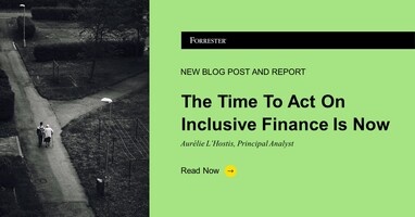 The Time To Act On Inclusive Finance Is Now