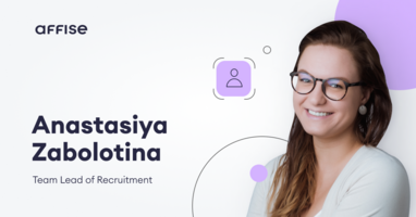 Meet the Affisians: Anastasiya Zabolotina, Recruitment Team Lead