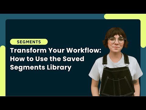 How to use the Saved Segments Library in ActiveCampaign