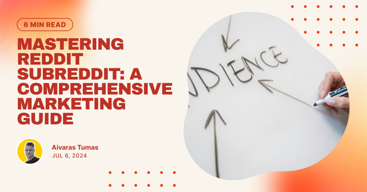 Mastering Reddit Subreddit: A Comprehensive Marketing Guide