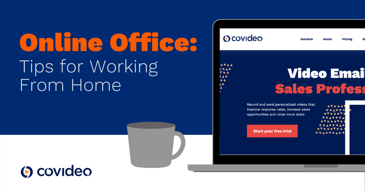 6 Tips for Working from Home: Welcome to Your Online Office