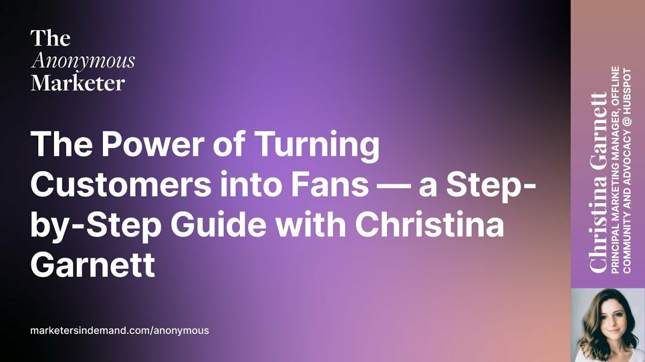 The Power of Turning Customers into Fans - a Step-by-Step Guide with Christina Garnett