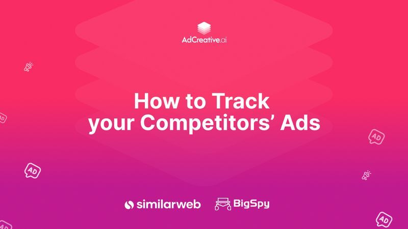 How to Track your Competitors' Ads : A Deep Dive into BigSpy, SimilarWeb, and Competitor Insight AI