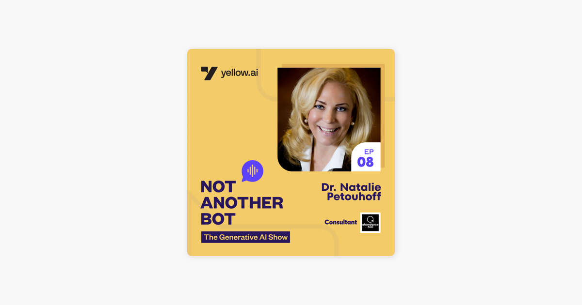 Part 2: Combining Empathy with AI to Enhance Customer Experience with Dr Natalie Petouhoff, AI Consultant