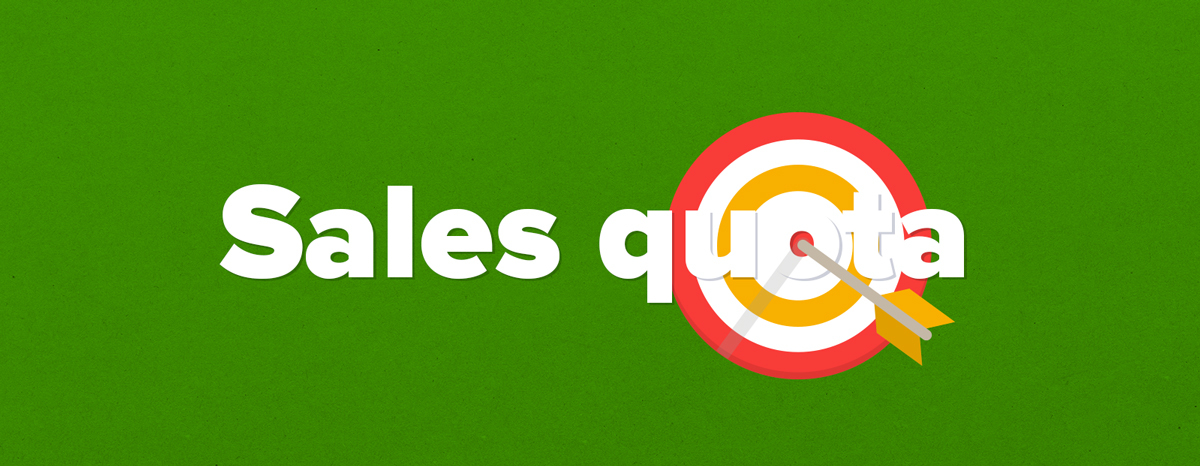 SALES QUOTA: A STEP-BY-STEP PROCESS FOR HITTING YOUR TARGETS