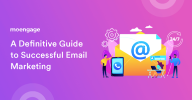 A Definitive Guide to Successful Email Marketing in 2023