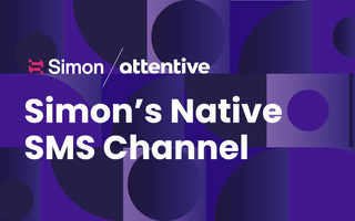 Simon's Native SMS Marketing, Powered by Attentive
