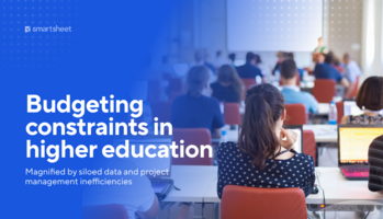 Budgeting constraints in higher education: Magnified by siloed data and project management inefficiencies