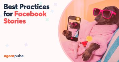 Facebook Stories Publishing: Best Practices and Tips for Success