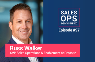 SVP Sales Operations & Enablement: Russ Walker of Datasite