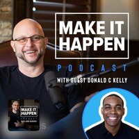 Donald C. Kelly : Just Two Sales Guys Talking
