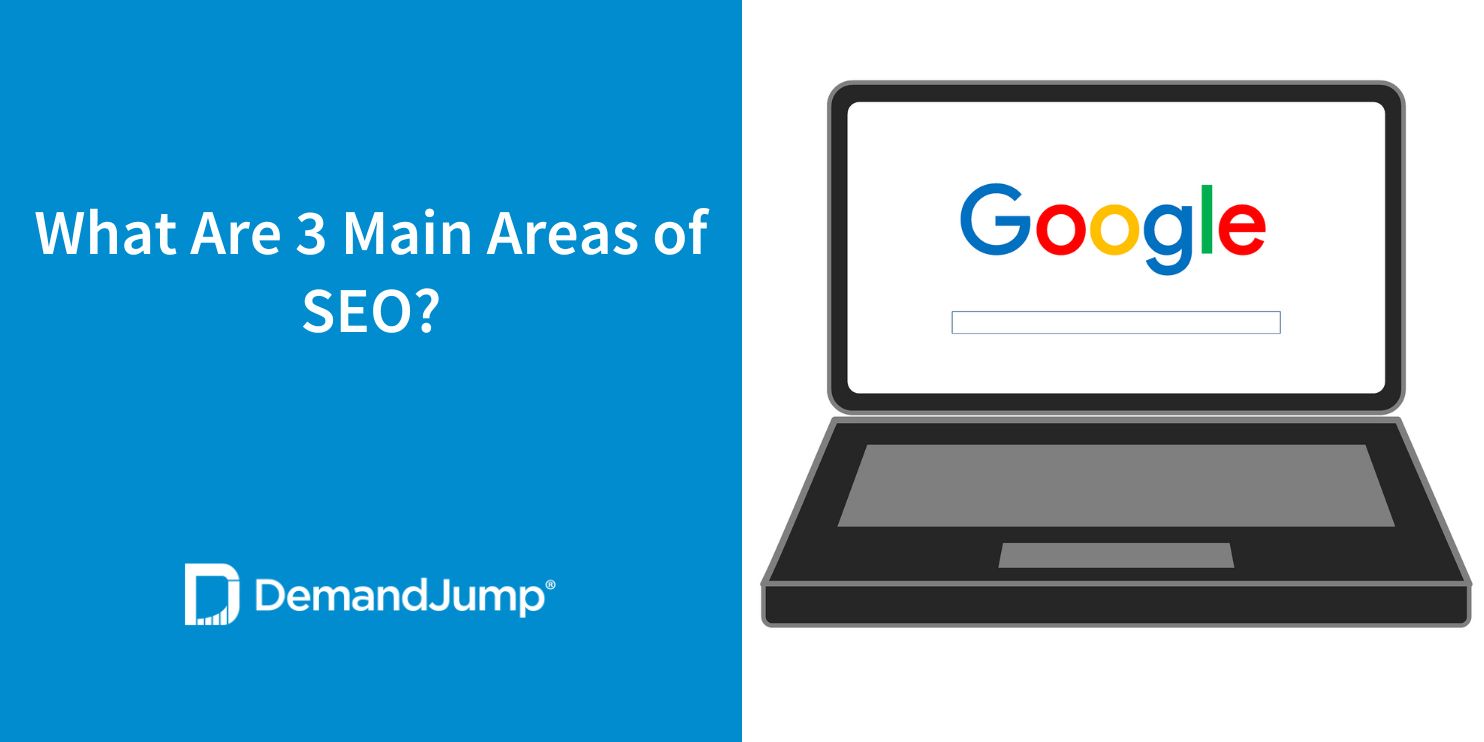 What Are 3 Main Areas of SEO?