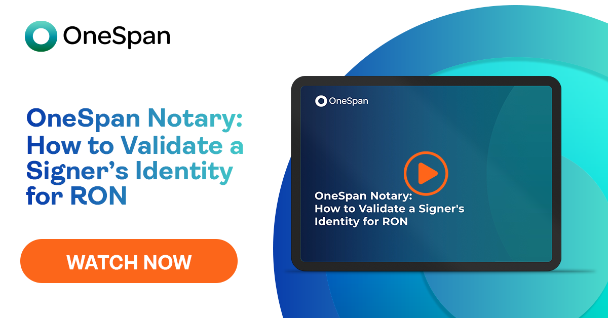 OneSpan Notary: How to Validate a Signer's Identity for RON