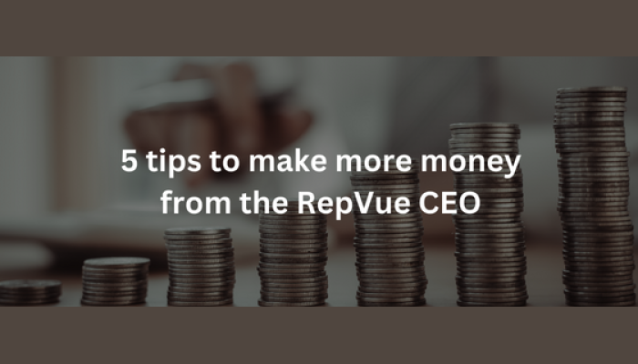 5 tips to make more money in sales from the CEO of RepVue