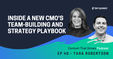 Inside a New CMO's Team-Building and Strategy Playbook Feat. Tara Robertson