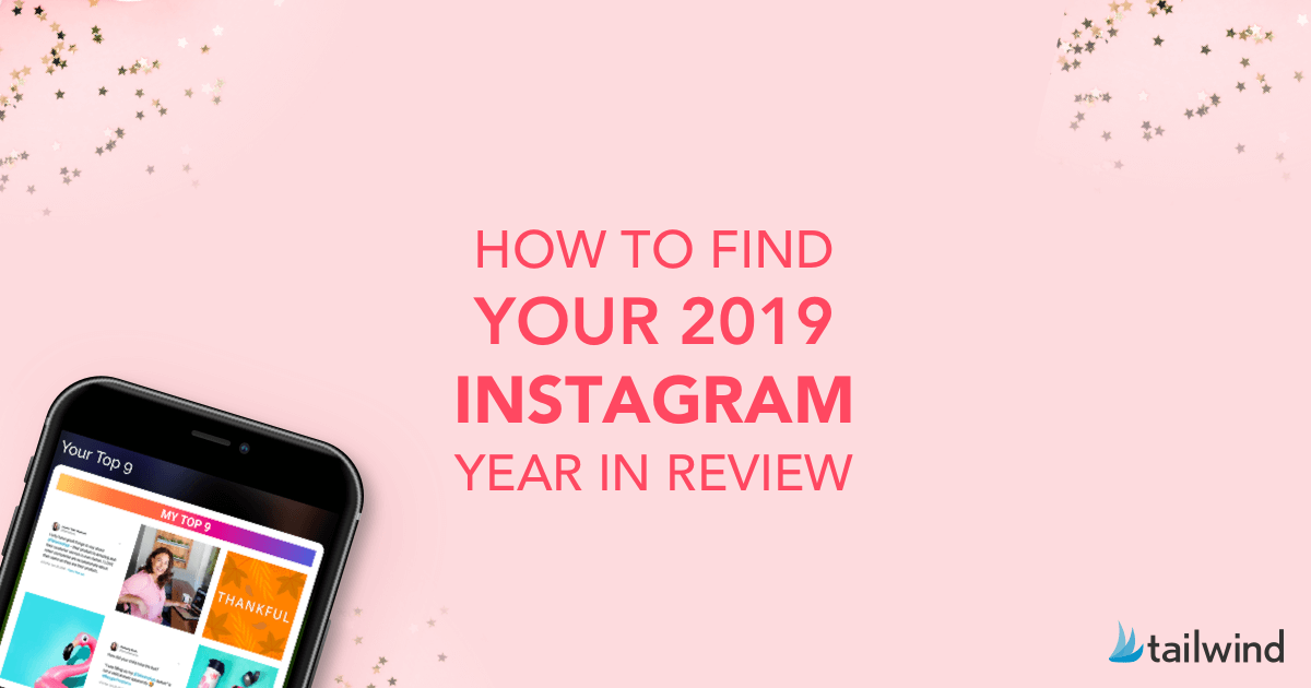 Here's How to Find Your 2019 Instagram Year in Review
