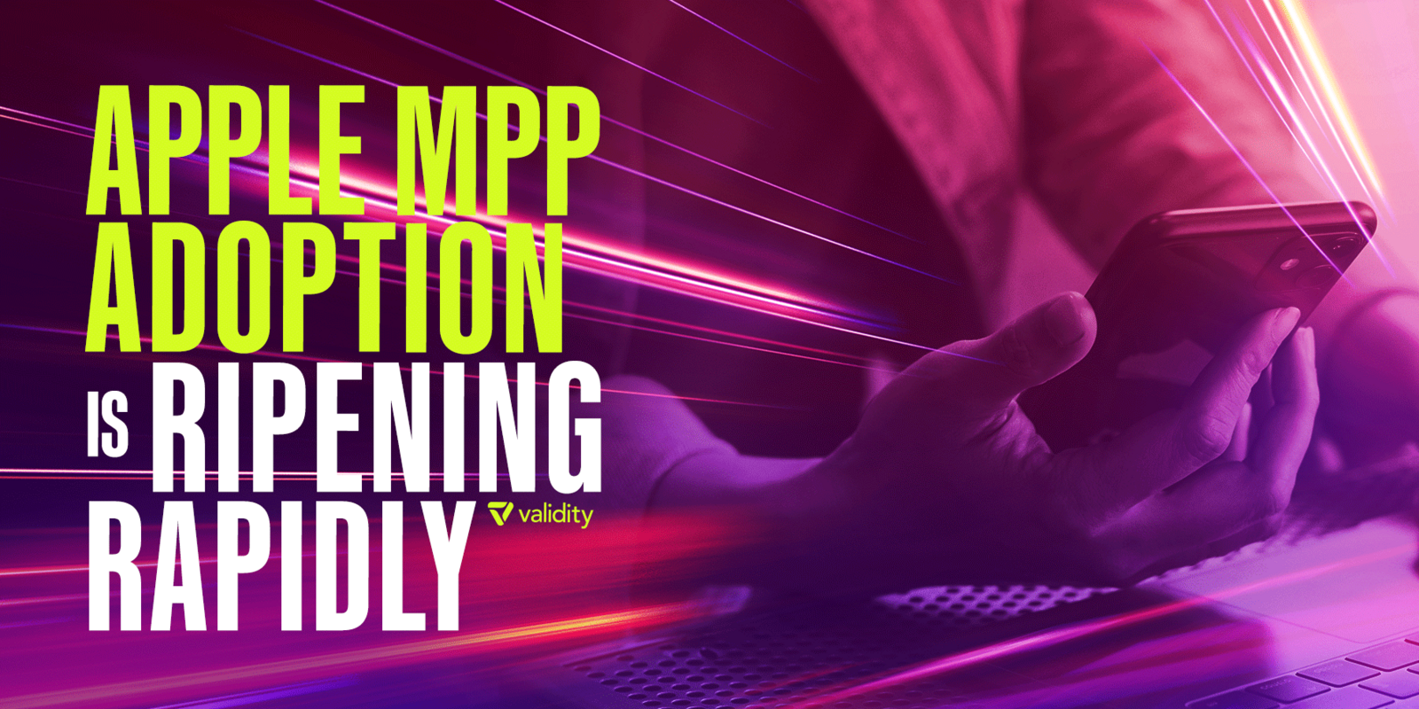 Apple MPP Adoption is Ripening Rapidly