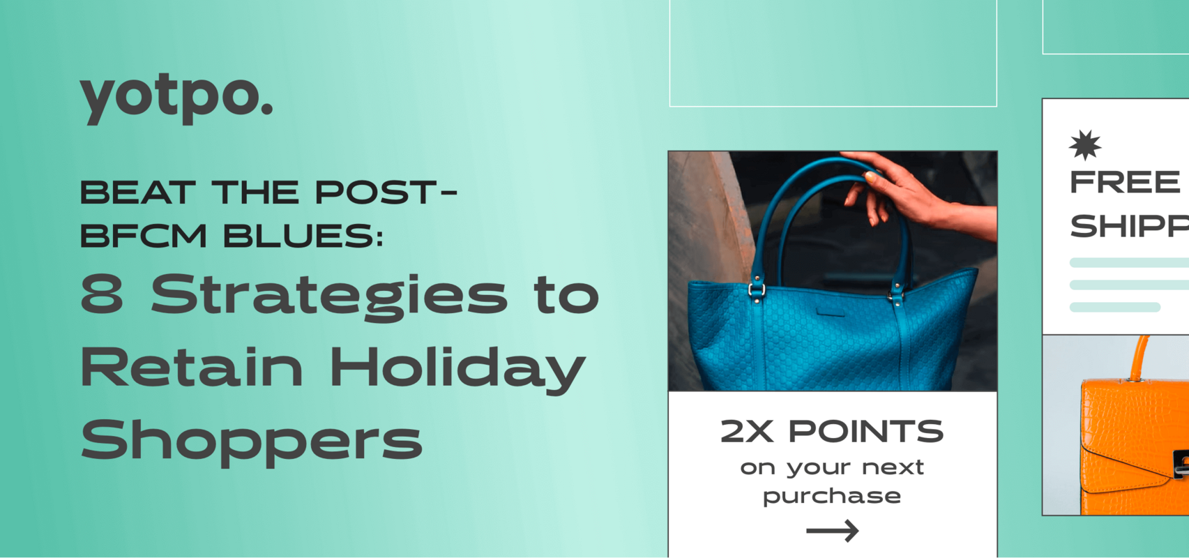 Beat the Post-BFCM Blues: 8 Strategies to Retain Holiday Shoppers