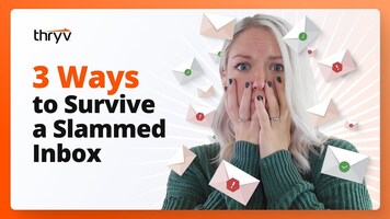 3 Ways to Survive a Slammed Inbox