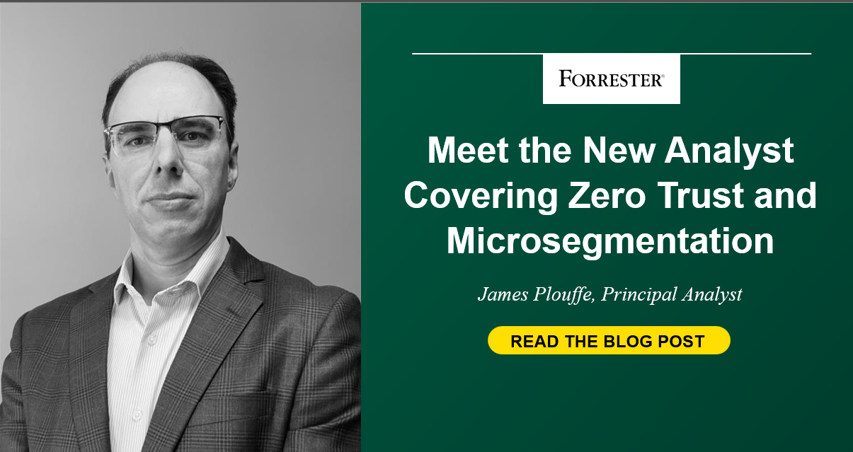 Meet The New Analyst Covering Zero Trust And Microsegmentation