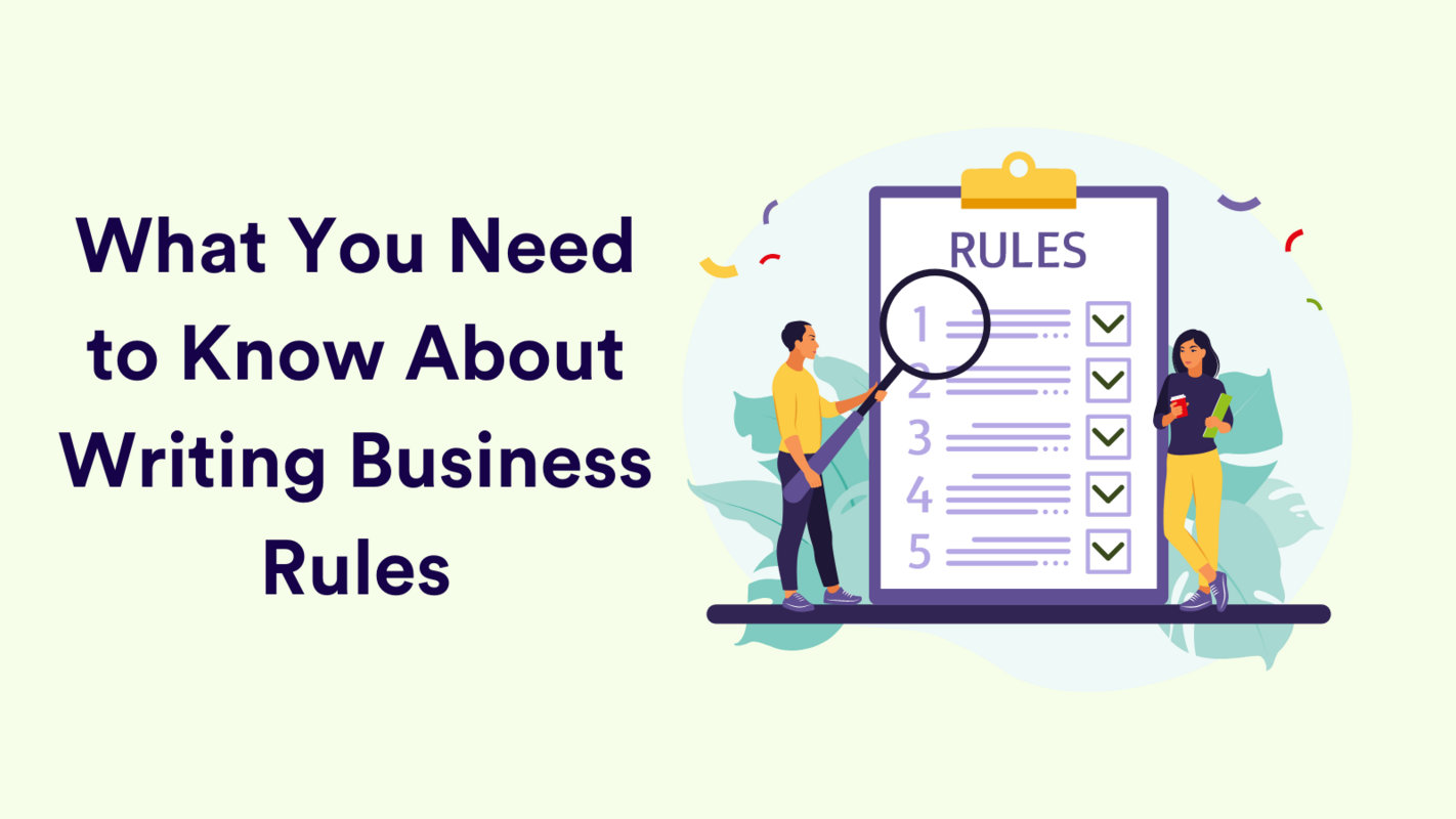 What You Need to Know About Writing Business Rules