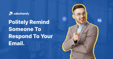 How do you politely remind someone to reply to your email (2023)