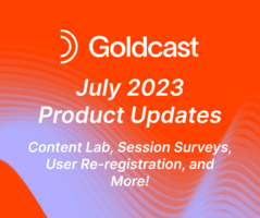 July 2023 Product Updates: Content Lab, Session Surveys, User Re-registration, and More!