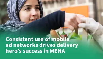 Consistent Use of Mobile Ad Networks Drives Delivery Hero's Success in MENA