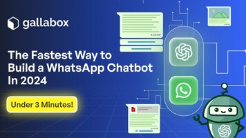 Fastest Way to Build a WhatsApp Chatbot in 2024 [Under 3 Minutes] | Gallabox