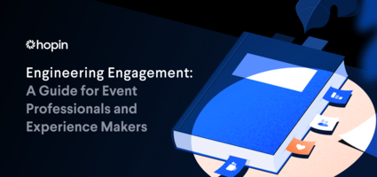 Engineering Engagement: A Guide for Event Professionals and Experience Makers