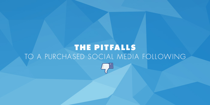 The Pitfalls to a Purchased Social Media Following