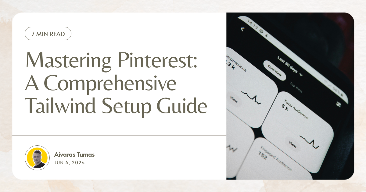 Mastering Pinterest: A Comprehensive Tailwind Setup Guide