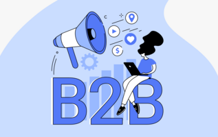 What is B2B Marketing? Definitions, Strategies, and More