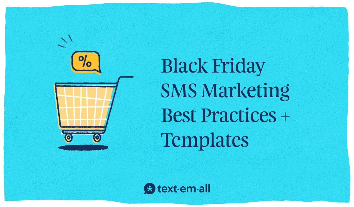 Black Friday SMS Marketing Best Practices + Templates