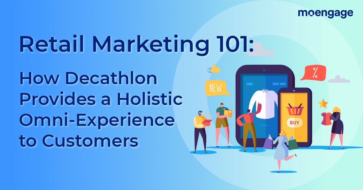How Decathlon's Marketing Strategy Provides a Holistic Omnichannel-Experience