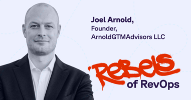 Rebels of RevOps: Joel Arnold