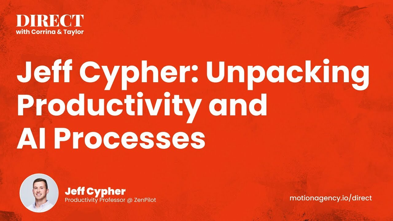 Jeff Cypher: Unpacking Productivity and AI Processes