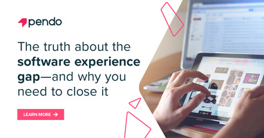How to close your software experience gap | Pendo Blog