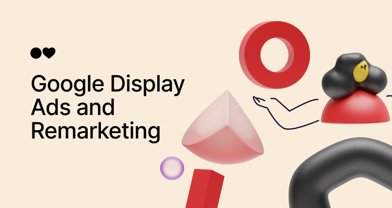 What Two Types of Remarketing Can Be Used on Google Display Ads?