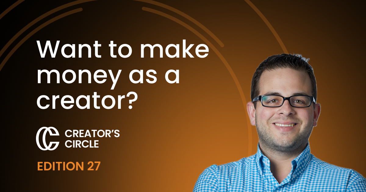 Want to make money as a creator?