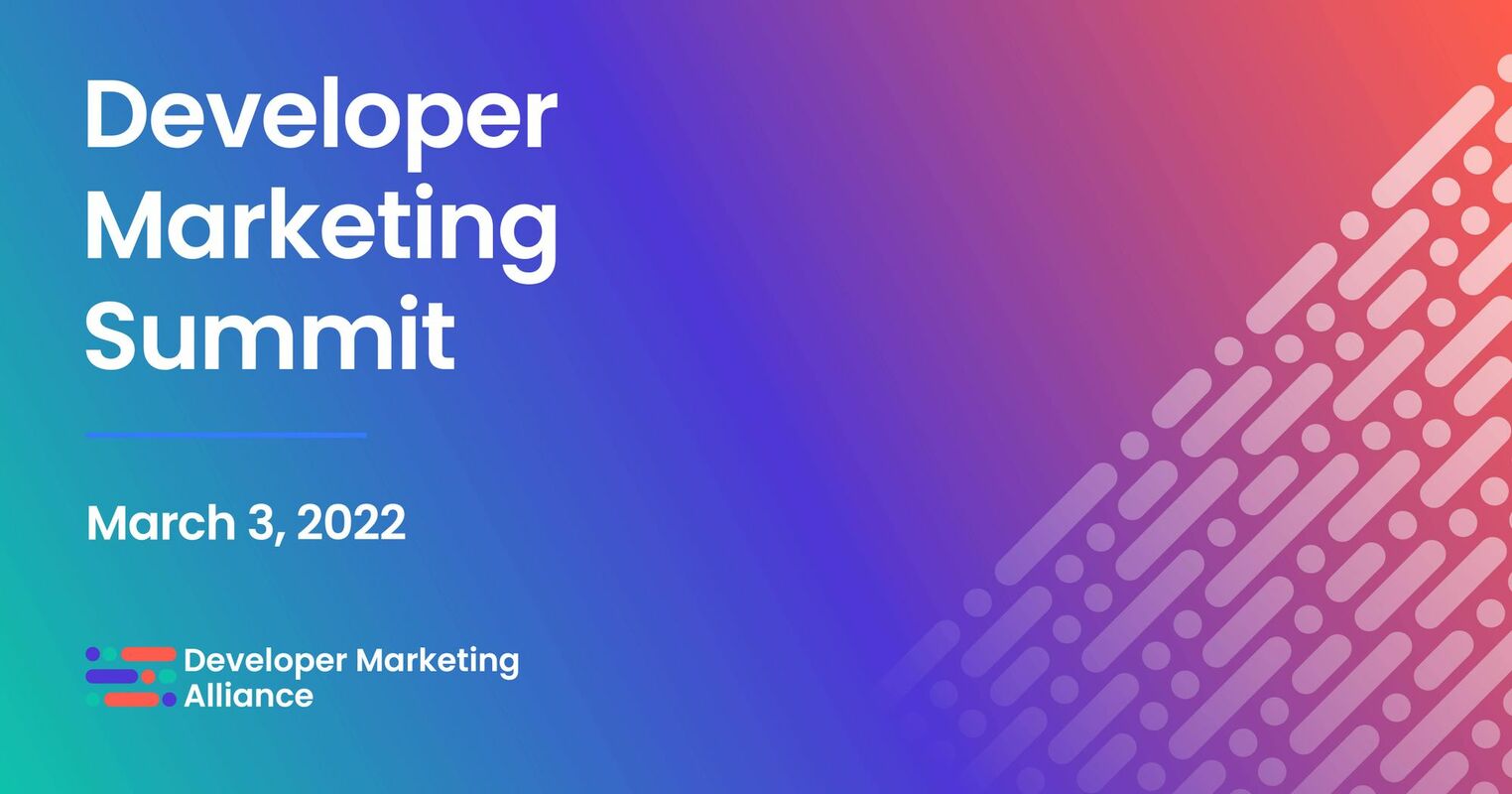 Developer Marketing Summit