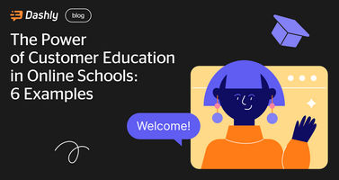 The power of customer education in online schools [6 examples]