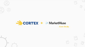 Cortex and MarketMuse Case study