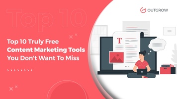 Top 10 Truly Free Content Marketing Tools You Don't Want To Miss