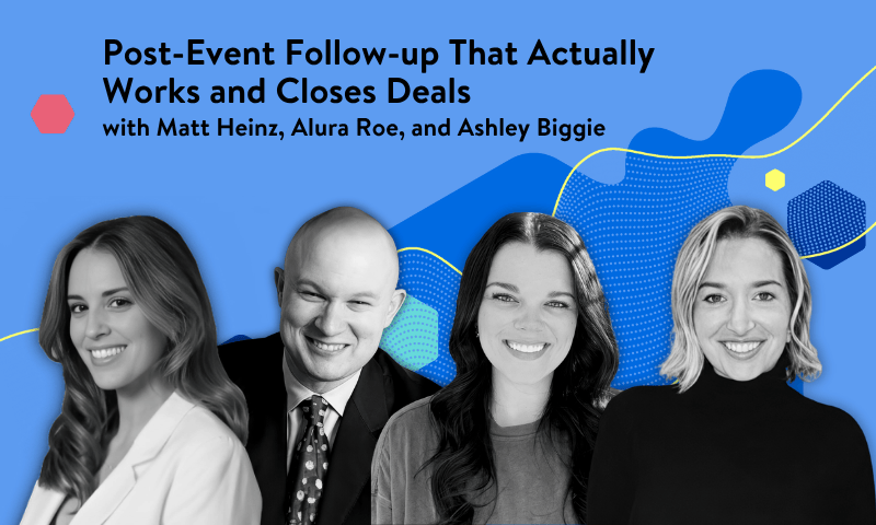 Post-Event Follow-Up That Actually Works and Closes Deals